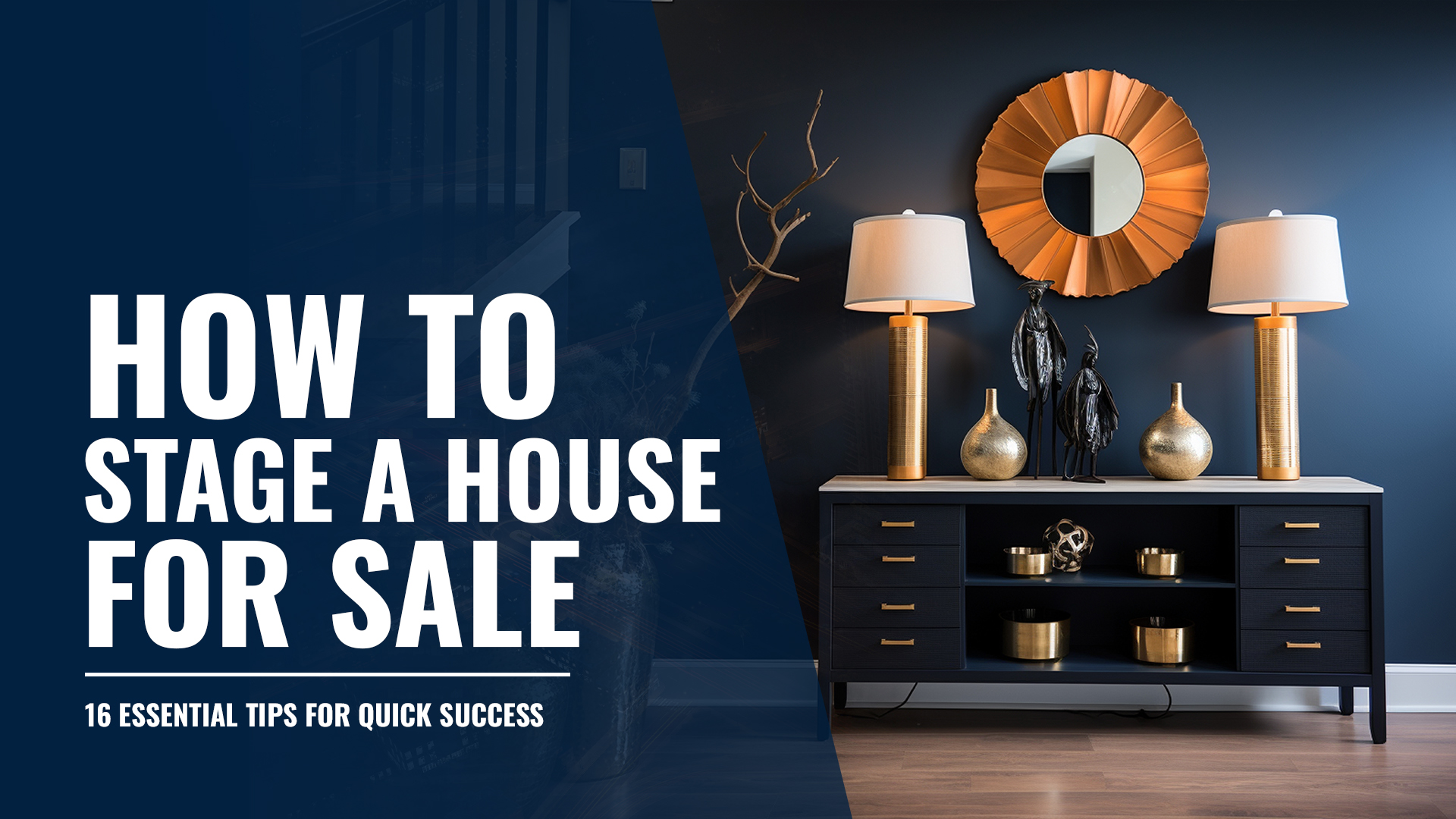 How to Stage a House for Sale? 16 Essential Tips for Quick Success