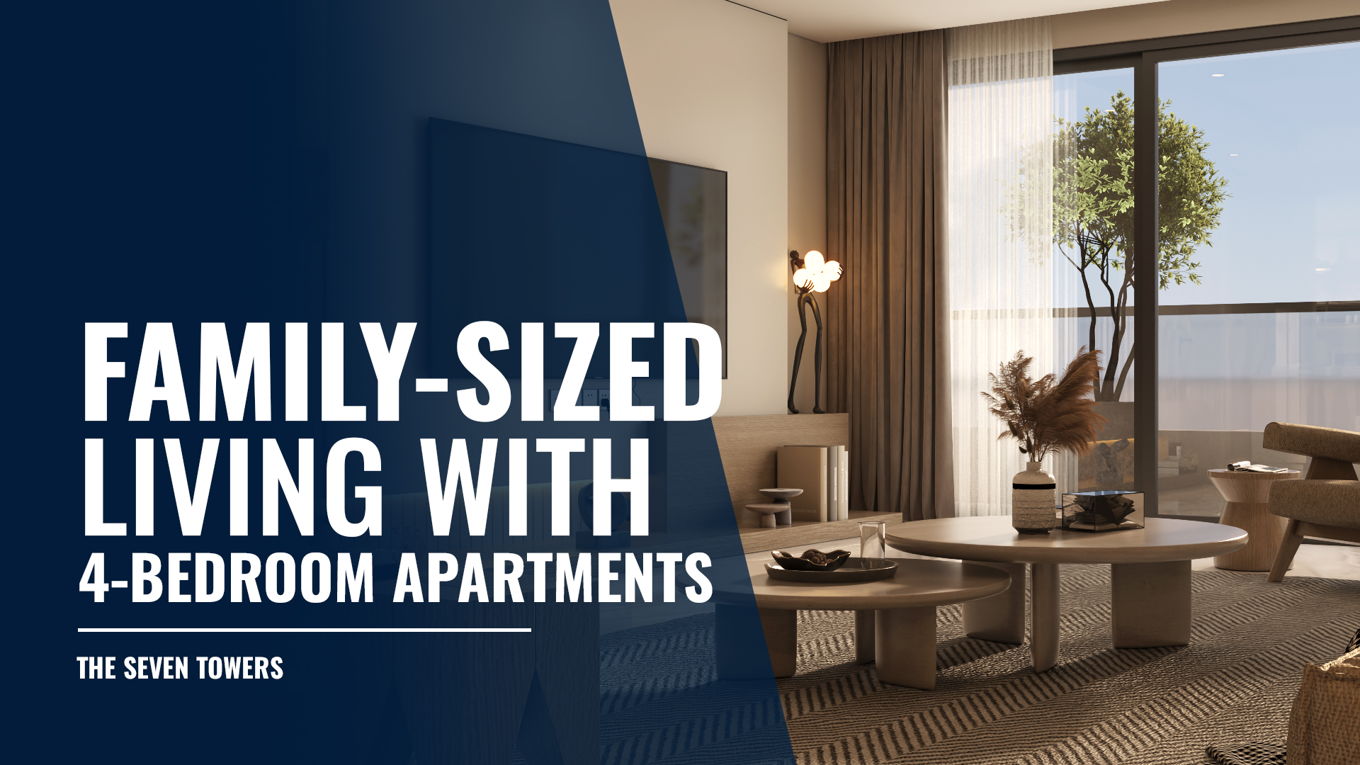 The Seven Towers: Family-Sized Living With 4-Bedroom Apartments