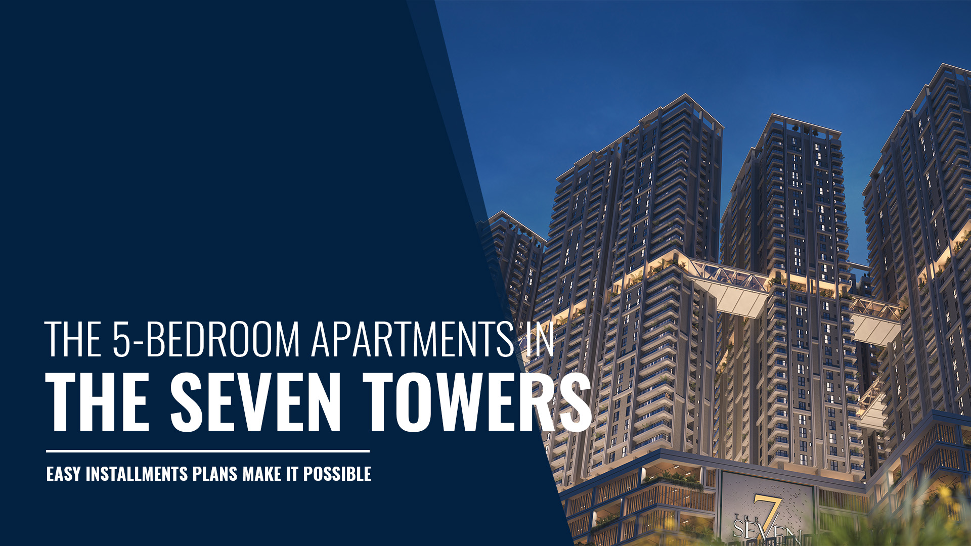 The 5-Bedroom Apartments in The Seven Towers: A New Standard of Luxury