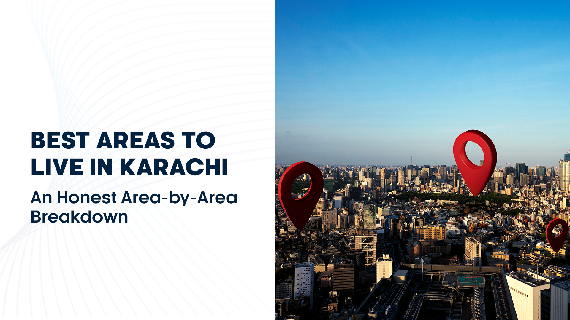 Best Areas to Live in Karachi: An Honest Area-by-Area Breakdown