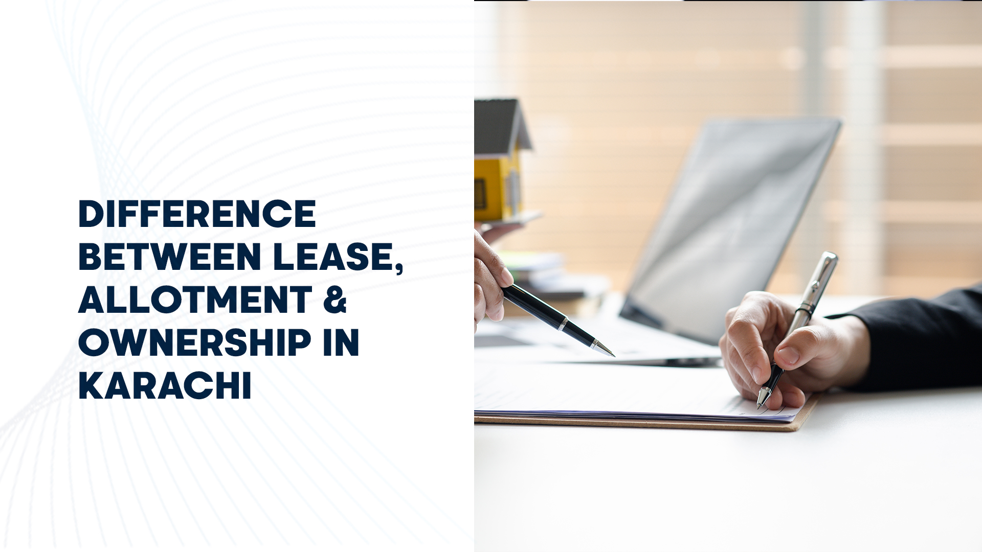 Difference Between Lease, Allotment & Ownership in Karachi