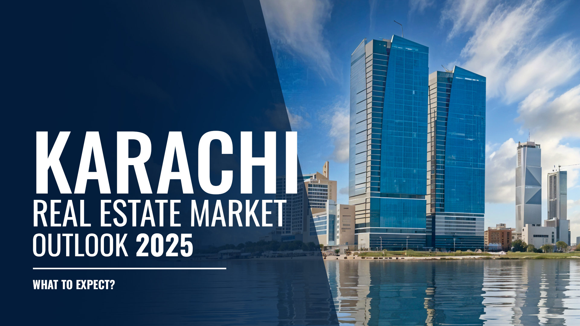 Karachi Real Estate Market 2026: Property News, Price Trends & Outlook