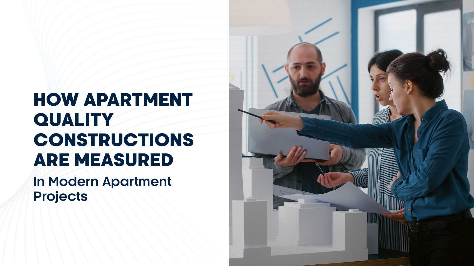 How Apartment Quality Constructions Are Measured in Modern Apartment Projects