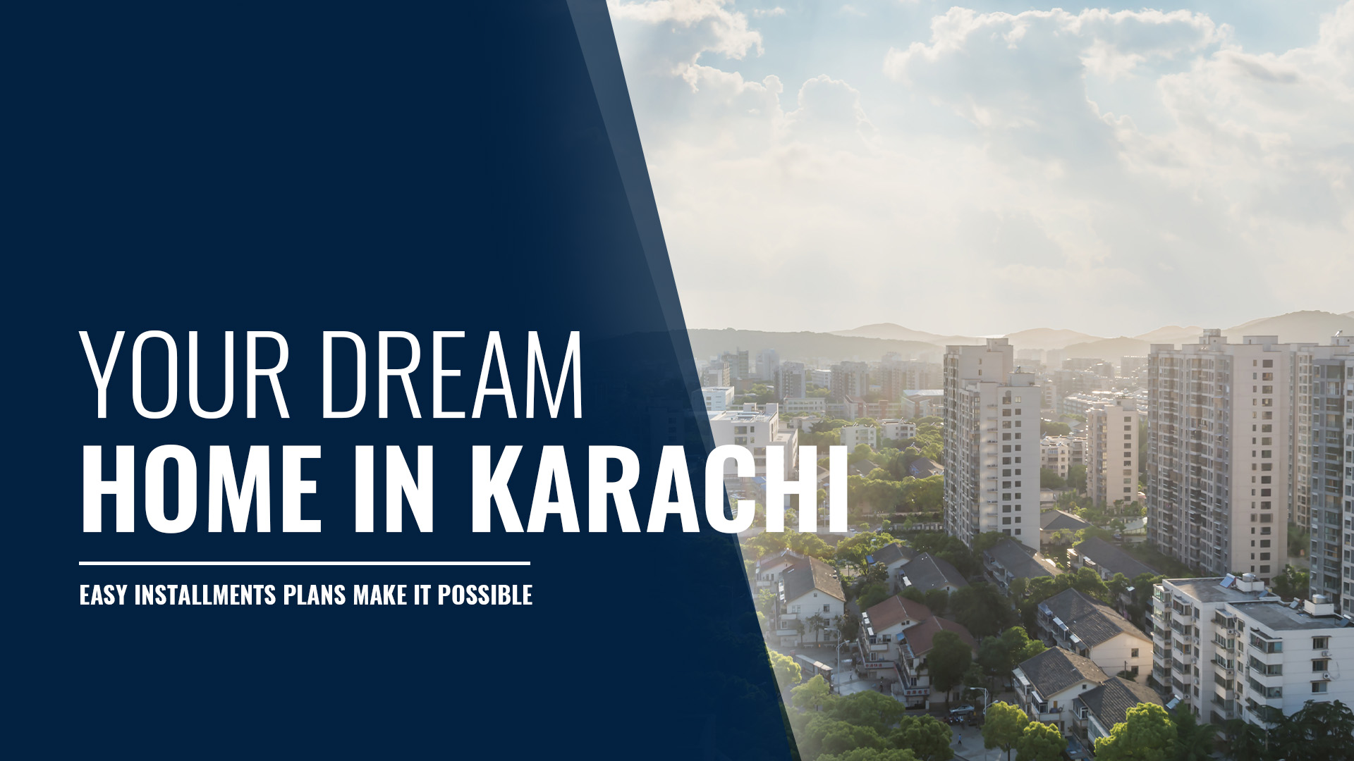 Your Dream Home in Karachi: Easy Installment Plans Make It Possible