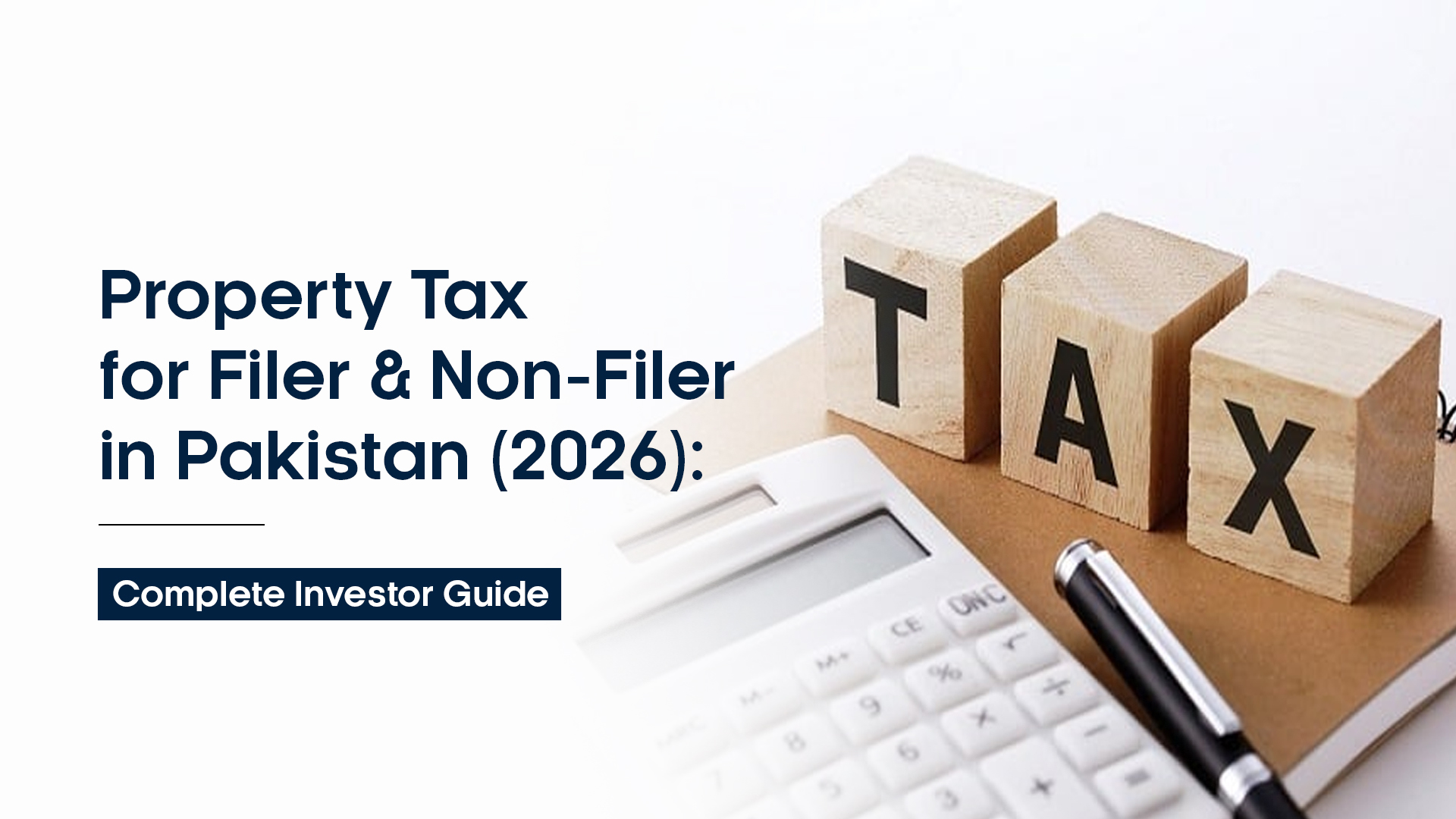 Property Tax for Filer and Non-Filer in Pakistan (2026): Complete Investor Guide
