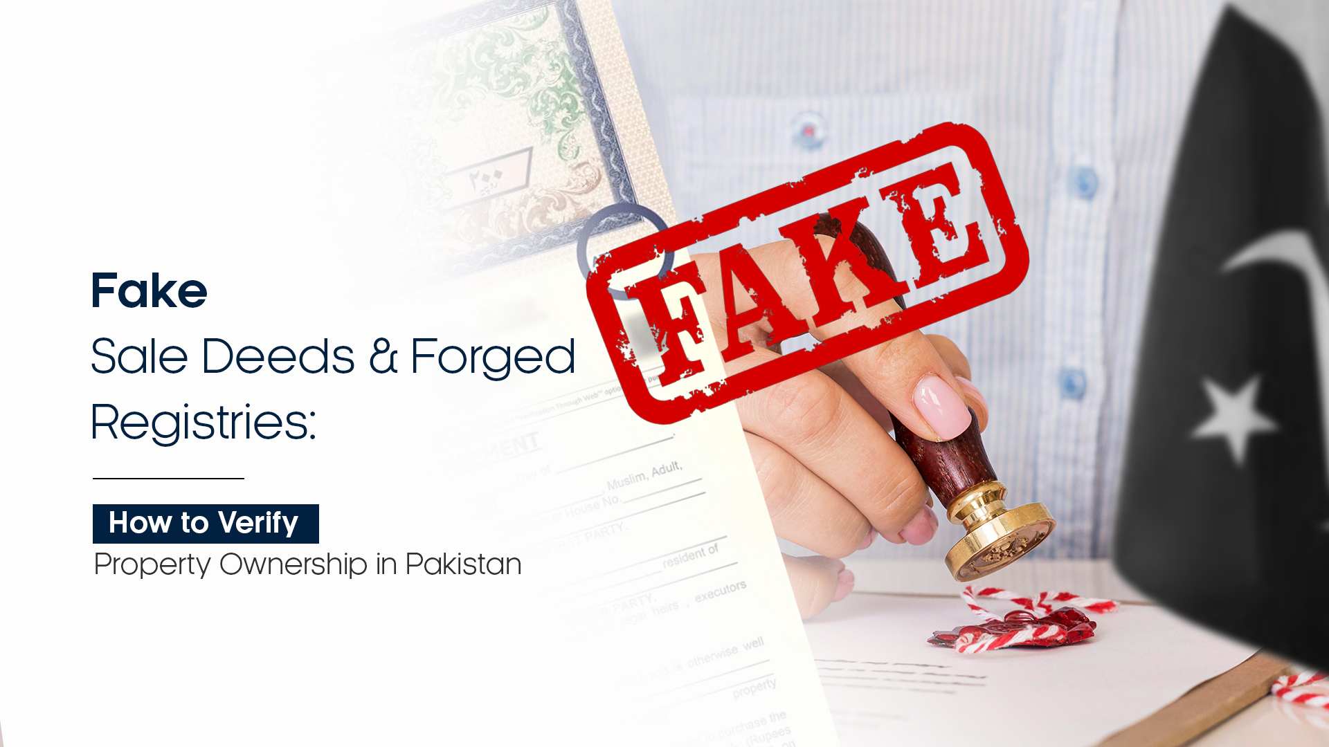 Fake Sale Deeds and Forged Registries: How to Verify Property Ownership in Pakistan
