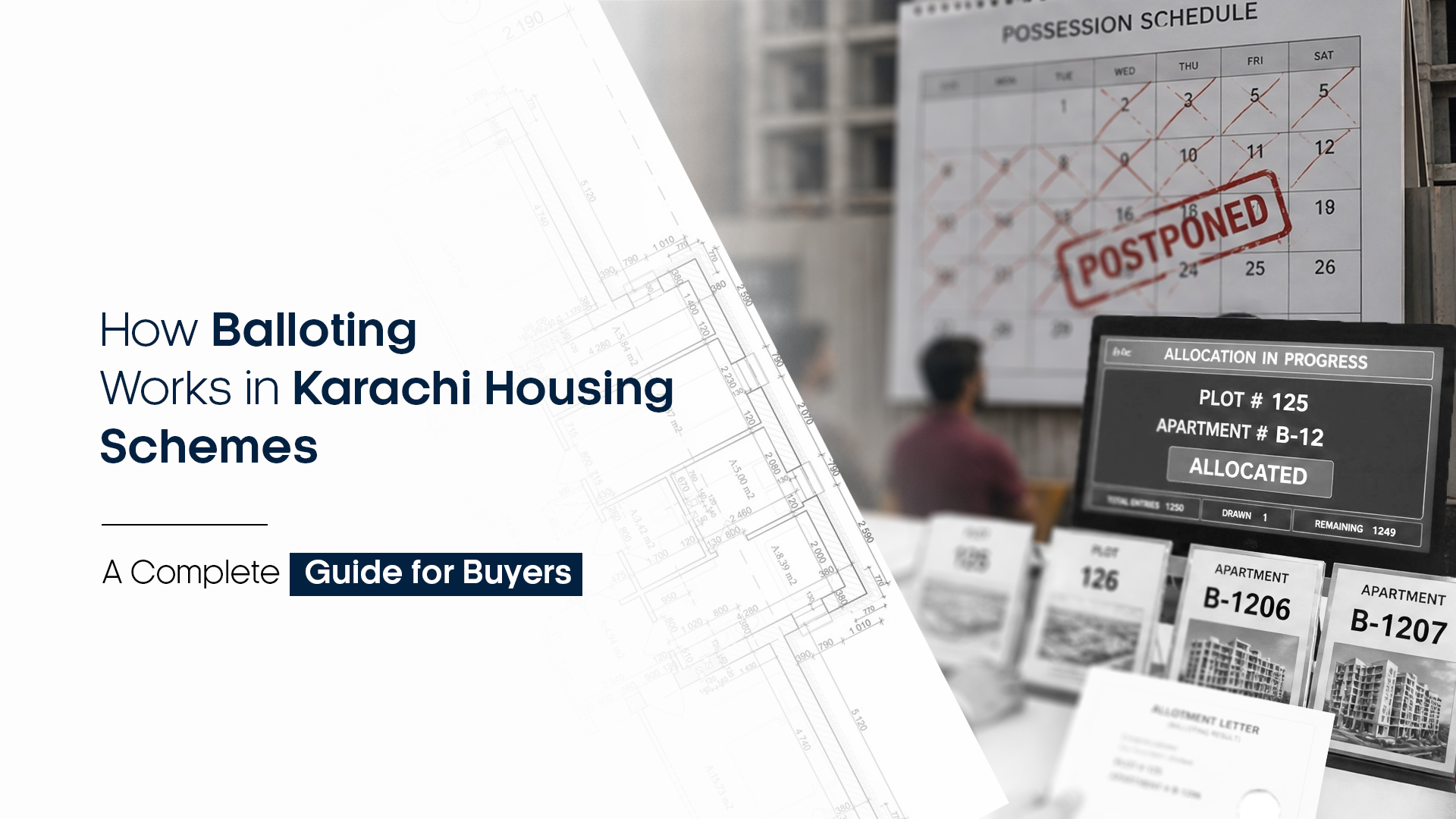 How Balloting Works in Karachi Housing Schemes: A Complete Guide for Buyers