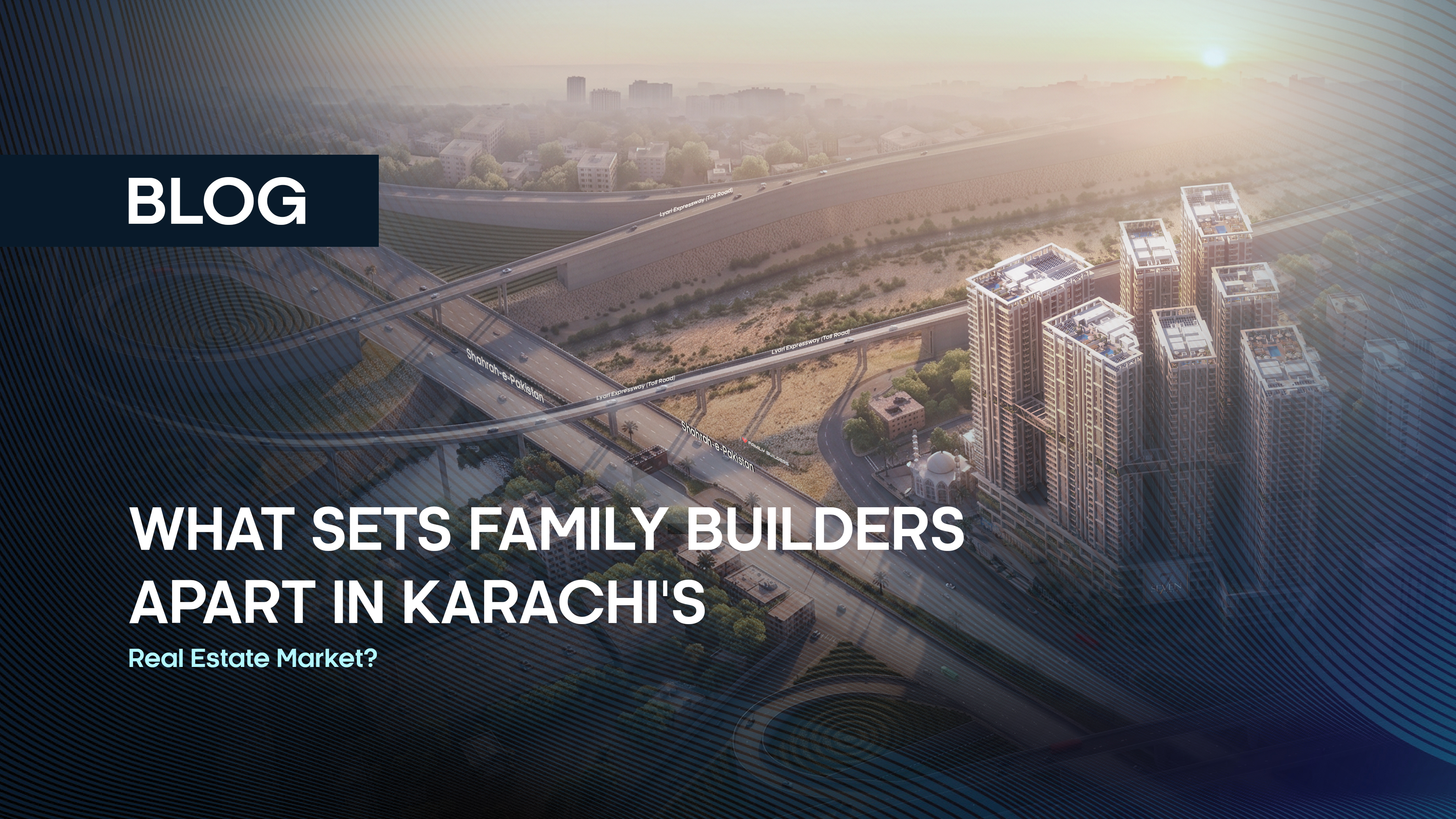 What Sets Family Builders Apart in Karachi's Real Estate Market