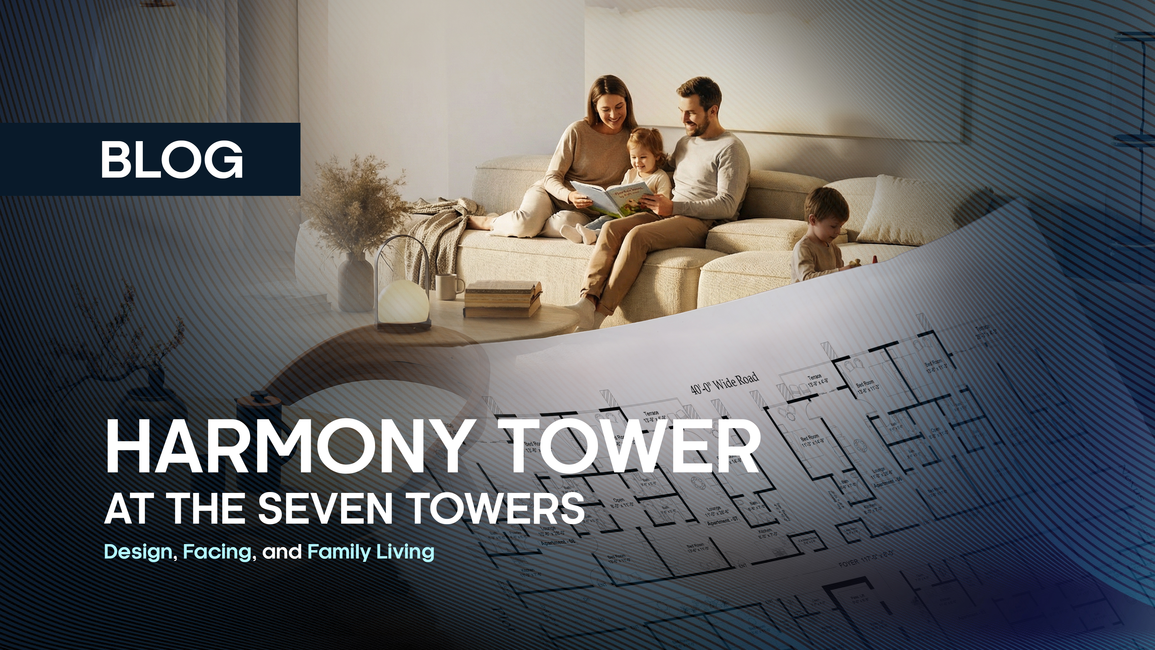 Harmony Tower at The Seven Towers: Design, Facing, and Family Living