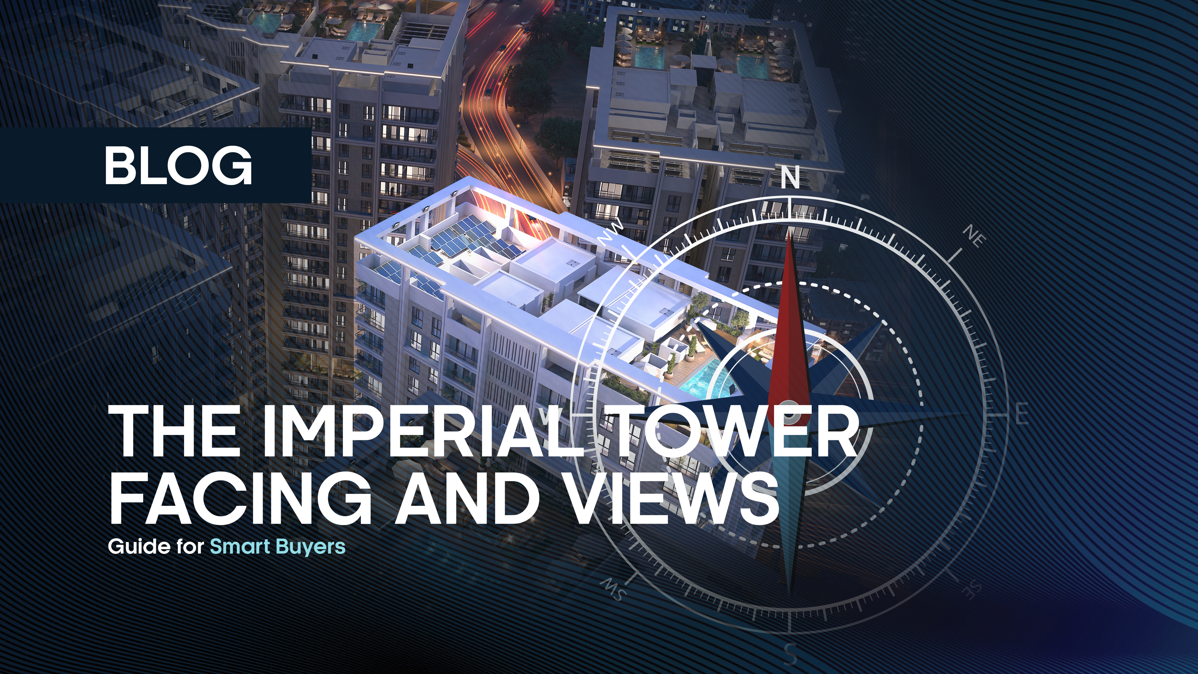 The Imperial Tower Facing and Views Guide for Smart Buyers