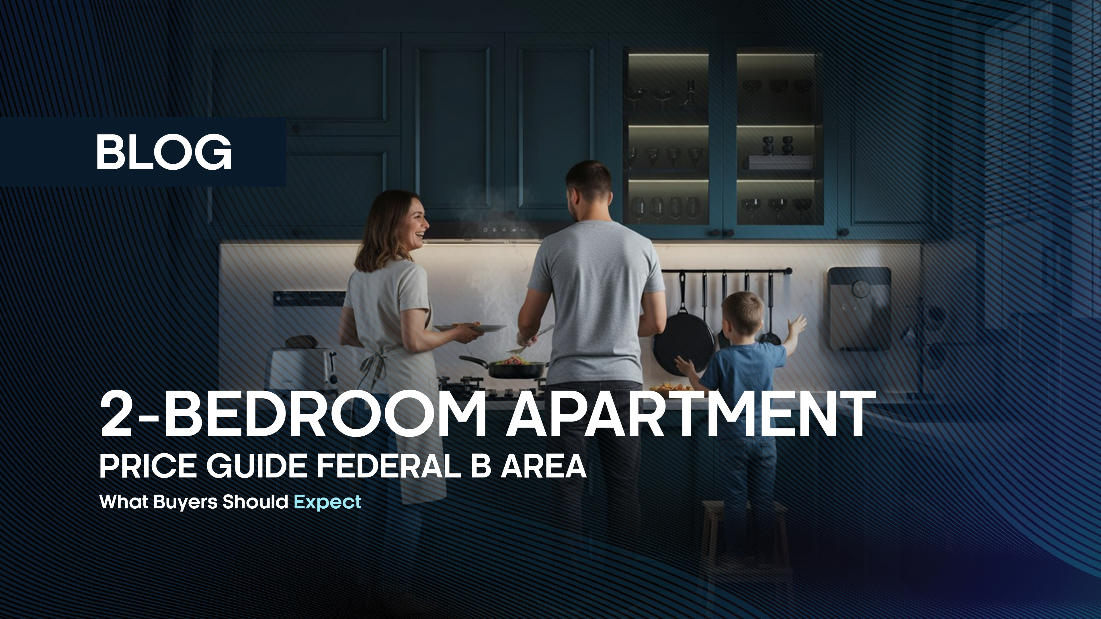 2-Bedroom Apartment Price Guide Federal B Area: What Buyers Should Expect